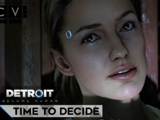 Detroit: Become Human Time to Decide Walkthrough