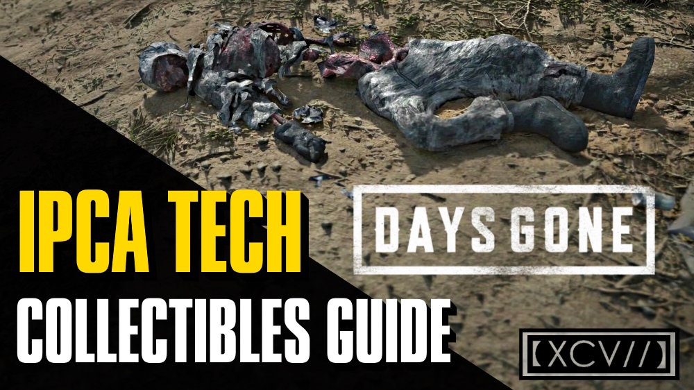 Days Gone Ipca Tech Locations Guide Agoxen