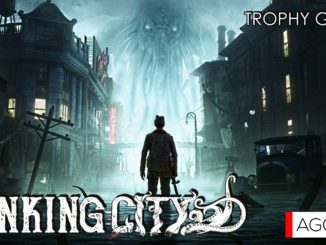 The Sinking City Trophy Guide 00